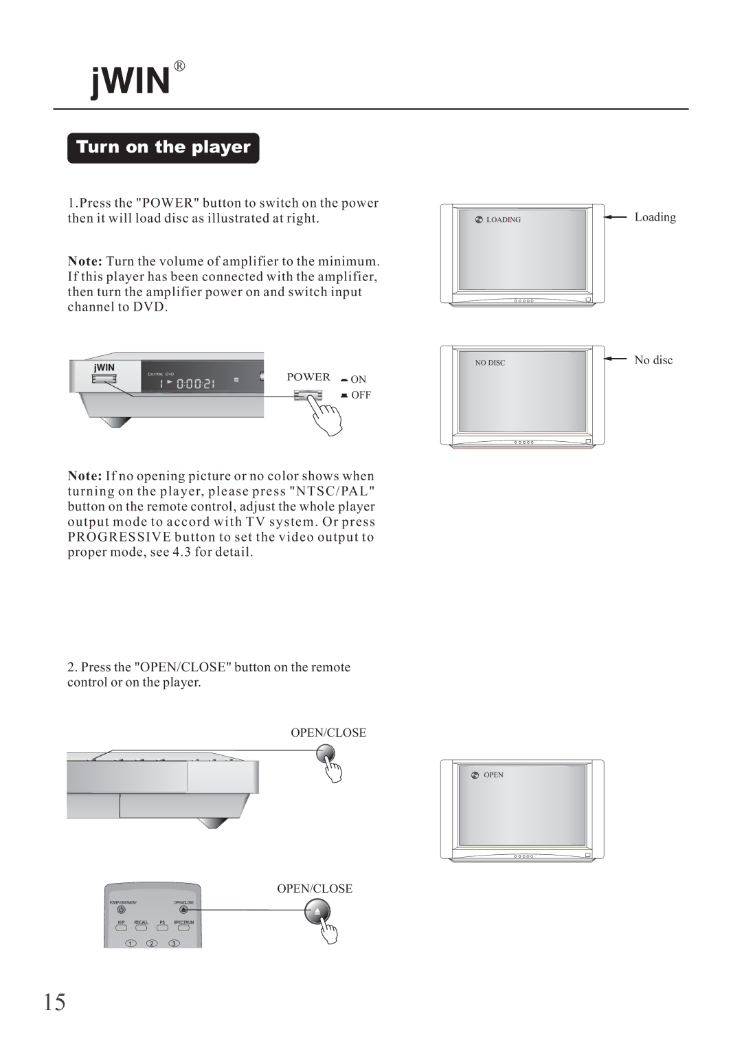 Jwin JD-VD503 manual Turn on the player 