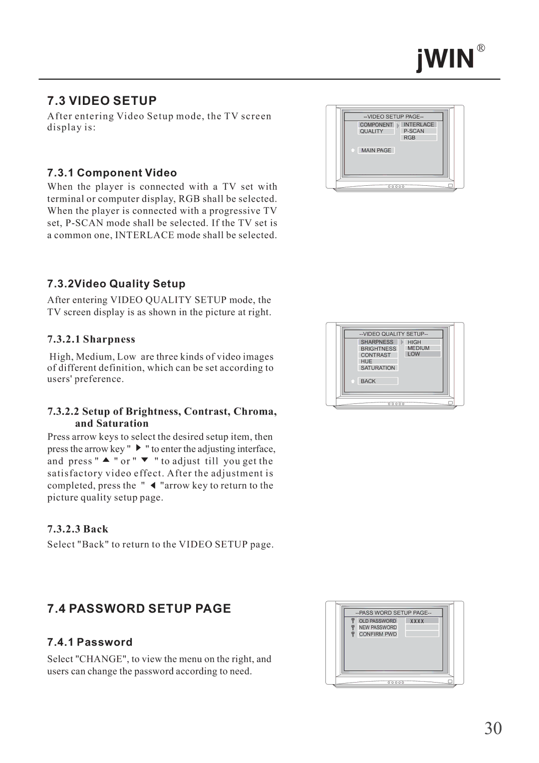 Jwin JD-VD503 manual Video Setup, Password Setup, Sharpness, Setup of Brightness, Contrast, Chroma, and Saturation 