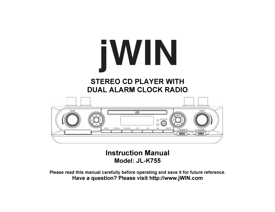 Jwin JL-K755 instruction manual Stereo CD Player with Dual Alarm Clock Radio 