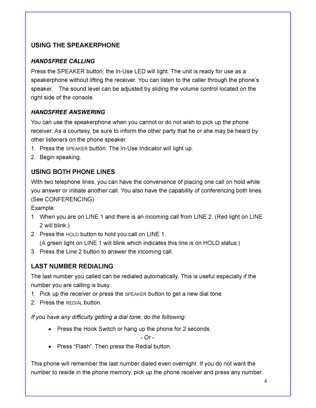 Jwin JT-P670 owner manual Using the Speakerphone, Using Both Phone Lines, Last Number Redialing 