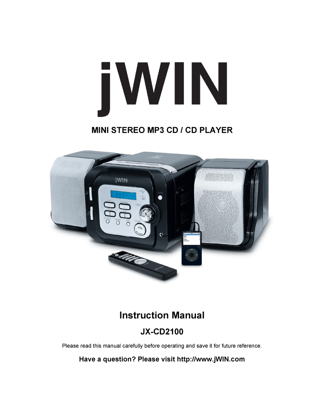 Jwin JX-CD2100 instruction manual Mini Stereo MP3 CD / CD Player 