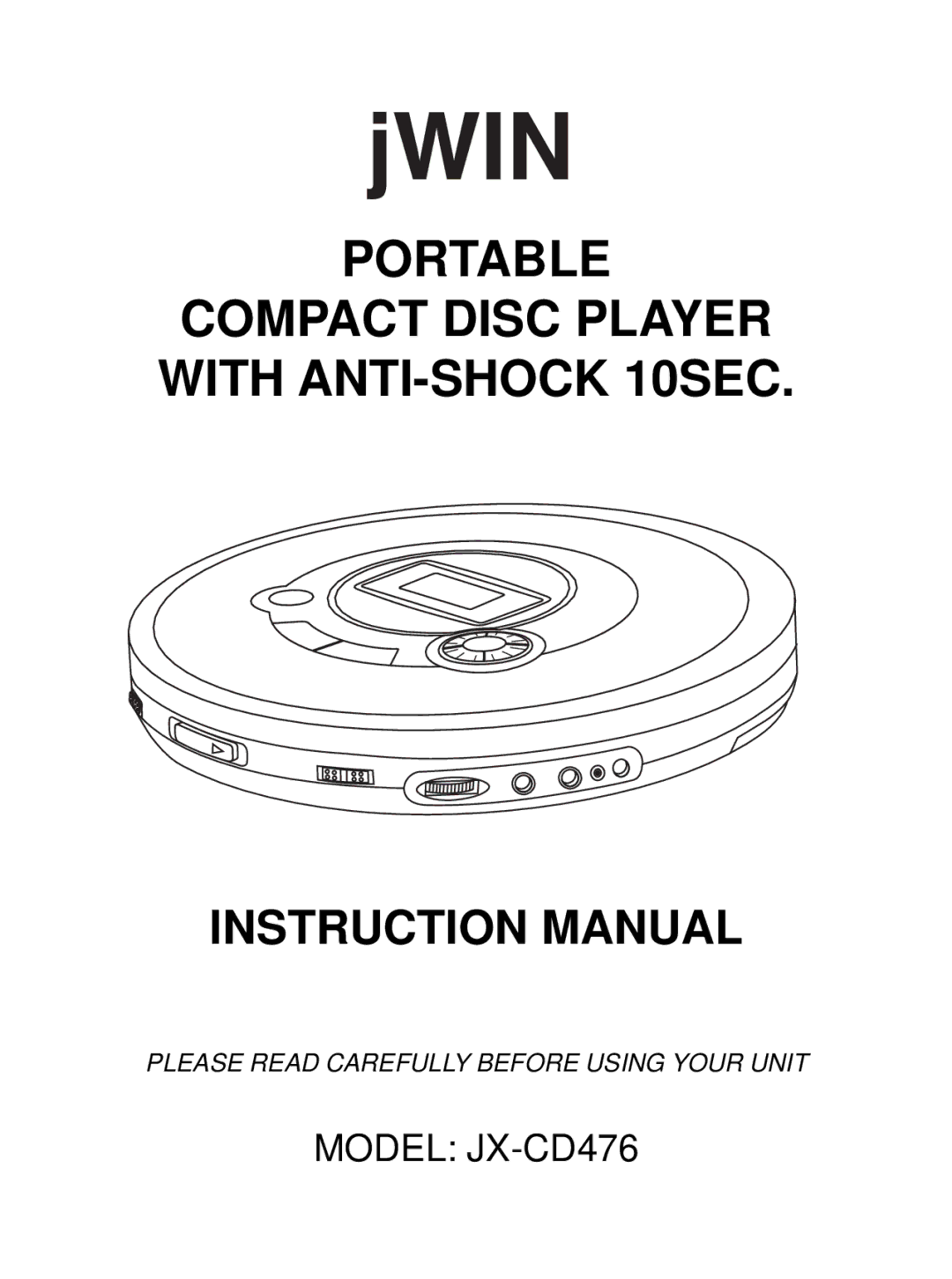 Jwin JX-CD476 instruction manual Portable Compact Disc Player with ANTI-SHOCK 10SEC 