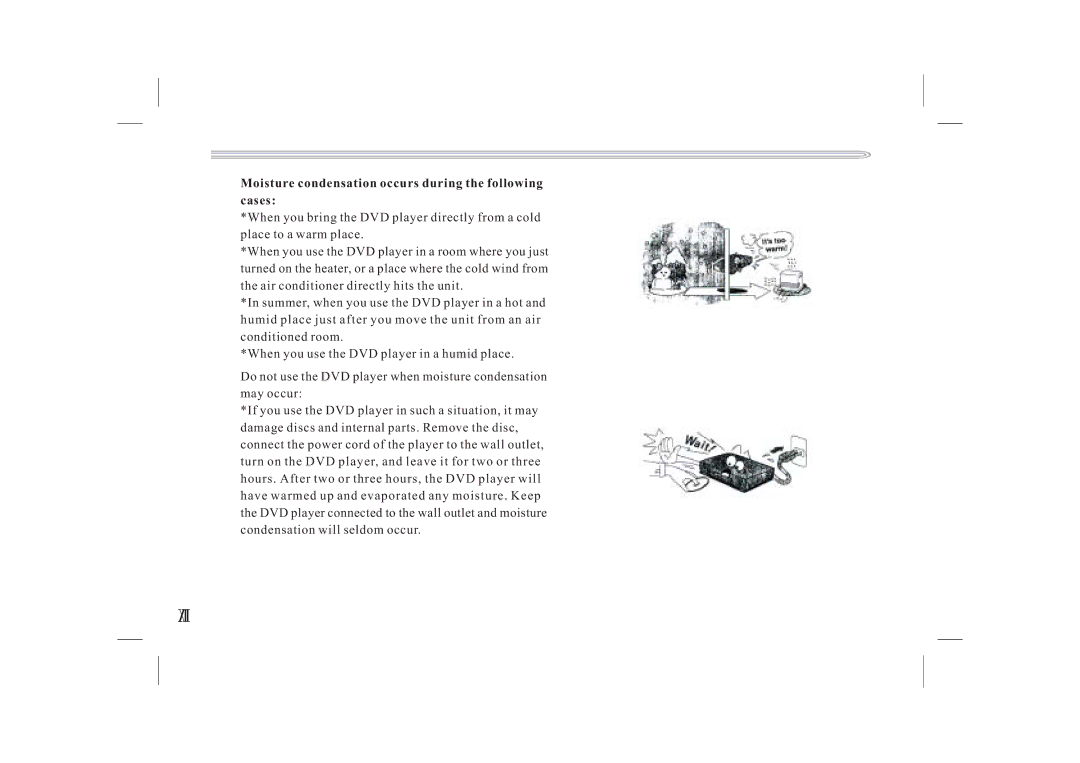 Jwin JX-DVD400 manual Moisture condensation occurs during the following Cases 