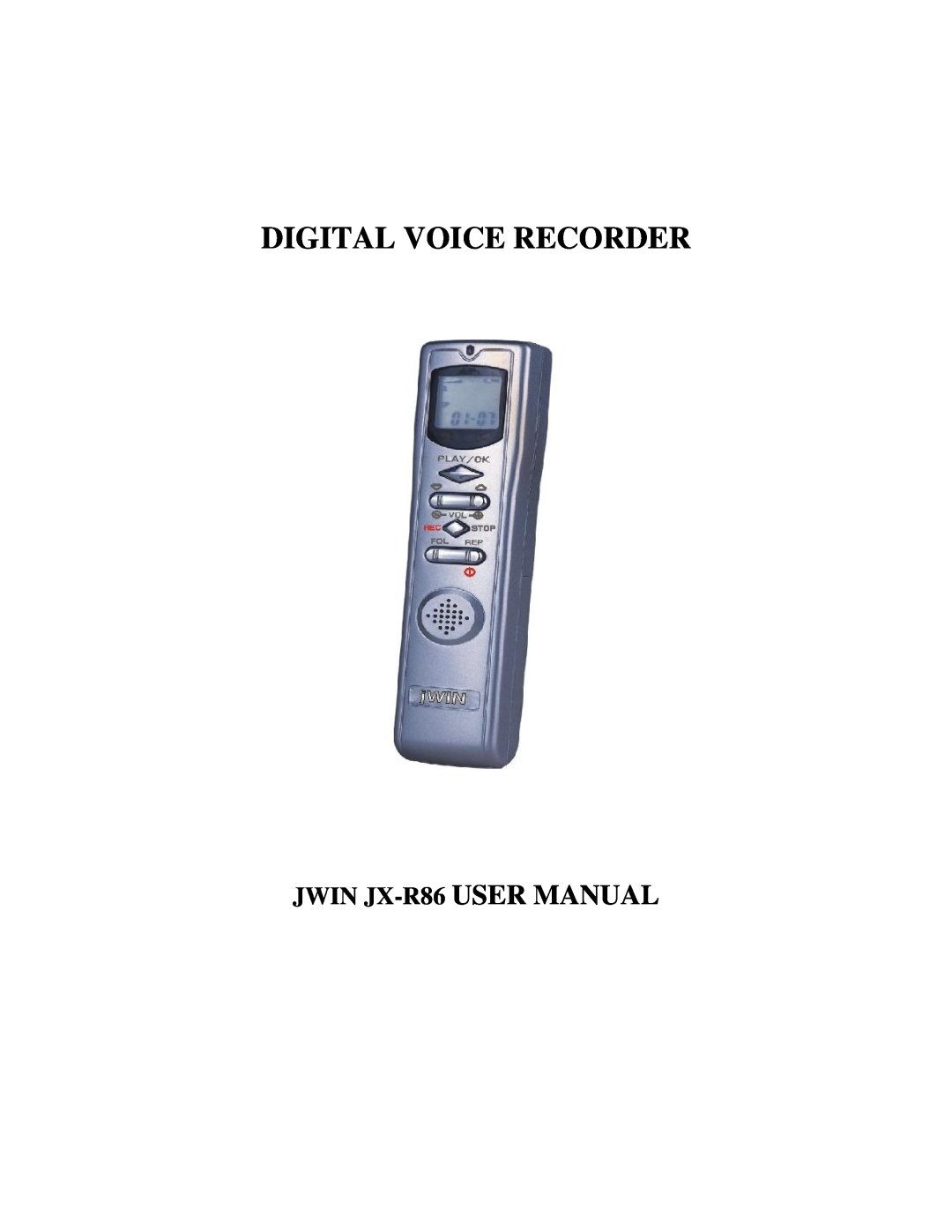 Jwin user manual Digital Voice Recorder, JWIN JX-R86 USER MANUAL 