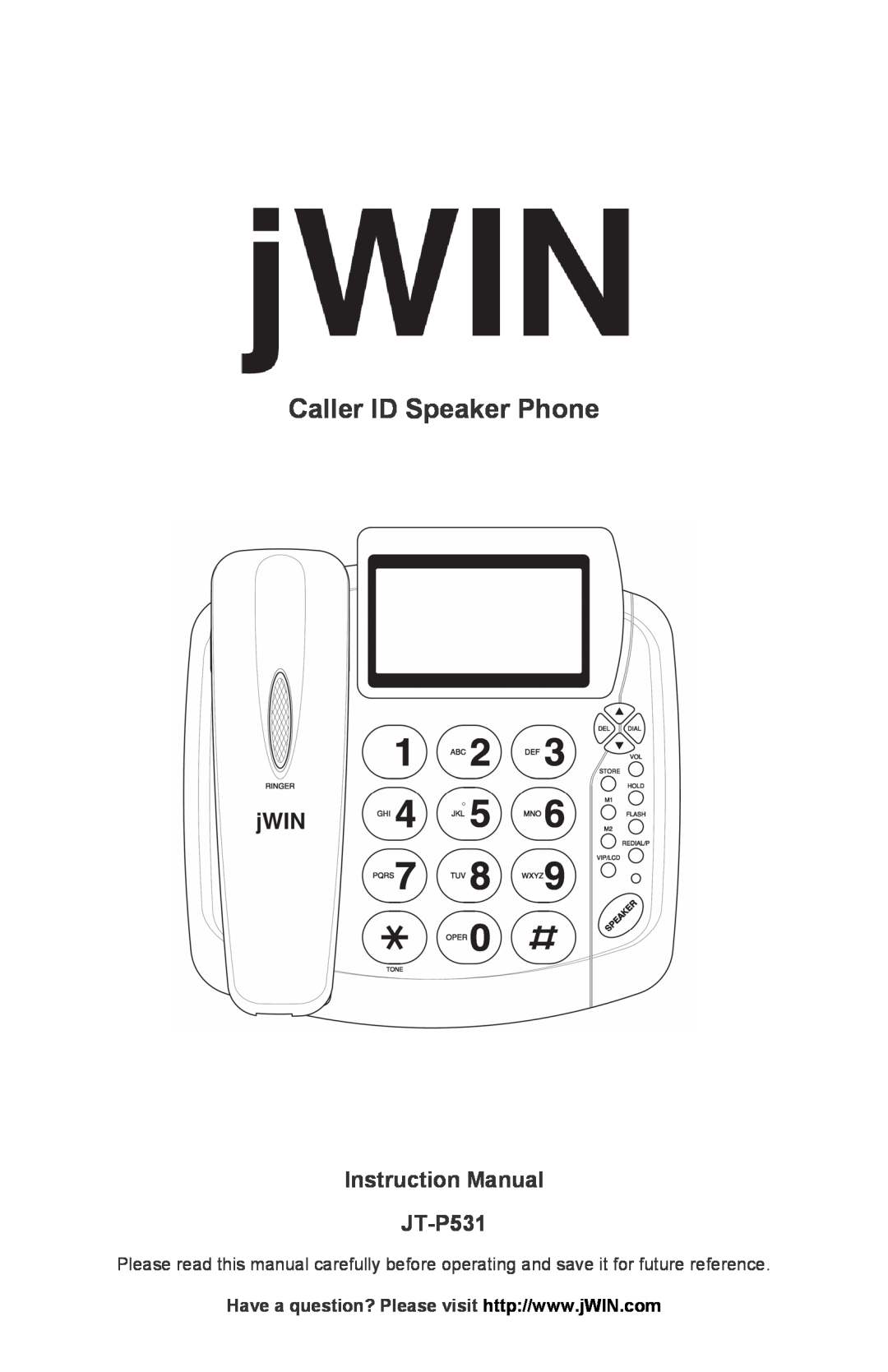 Jwin instruction manual Caller ID Speaker Phone, Instruction Manual JT-P531 