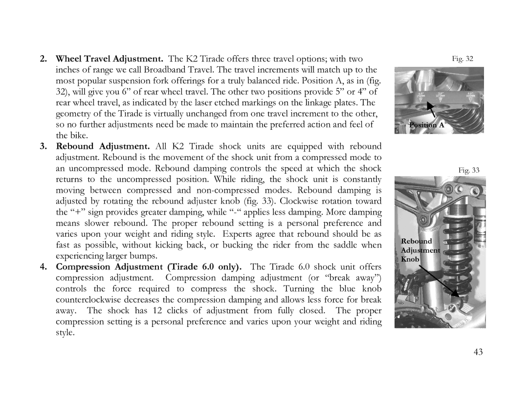 K2 Bike K2 BICYCLE manual Position a Rebound Adjustment Knob 