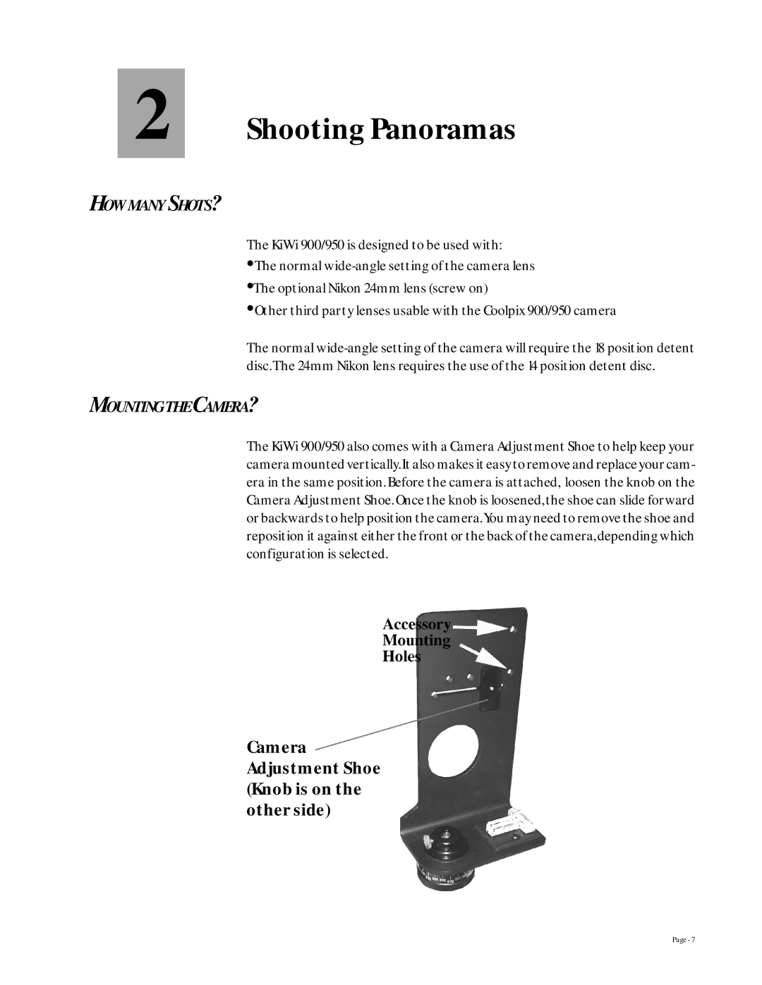 Kaidan 950 Shooting Panoramas, Camera Adjustment Shoe Knob is on the other side, HOW Many SHOTS?, Mounting the CAMERA? 