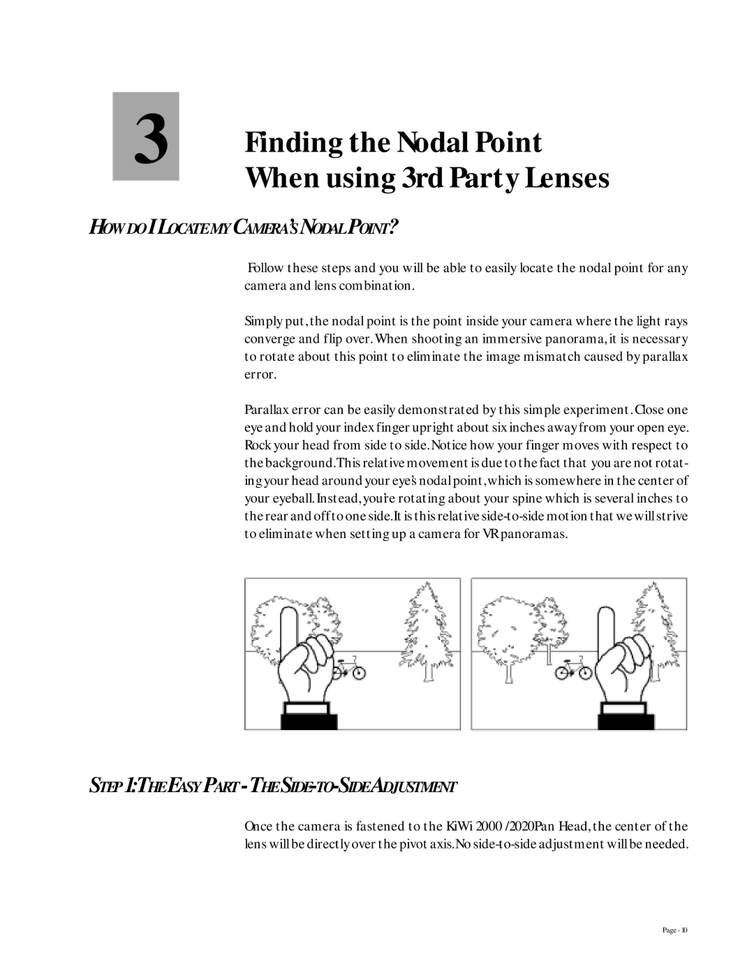 Kaidan KiWi 2000 Finding the Nodal Point, HOW do I Locate MY CAMERA’S Nodal POINT?, Easy Part the SIDE-TO-SIDE Adjustment 