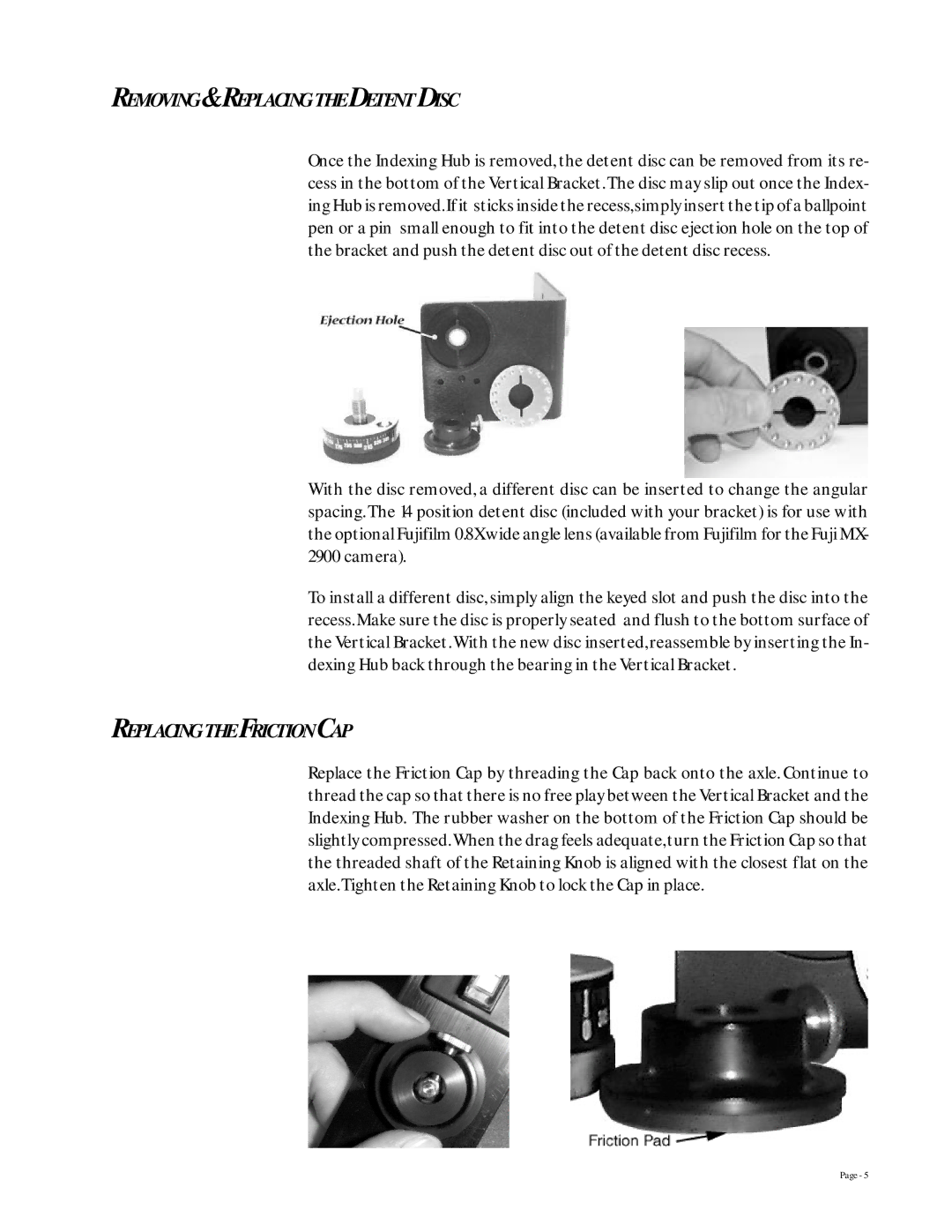 Kaidan KiWiTM 2900 manual Removing & Replacing the Detent Disc, Replacing the Friction CAP 