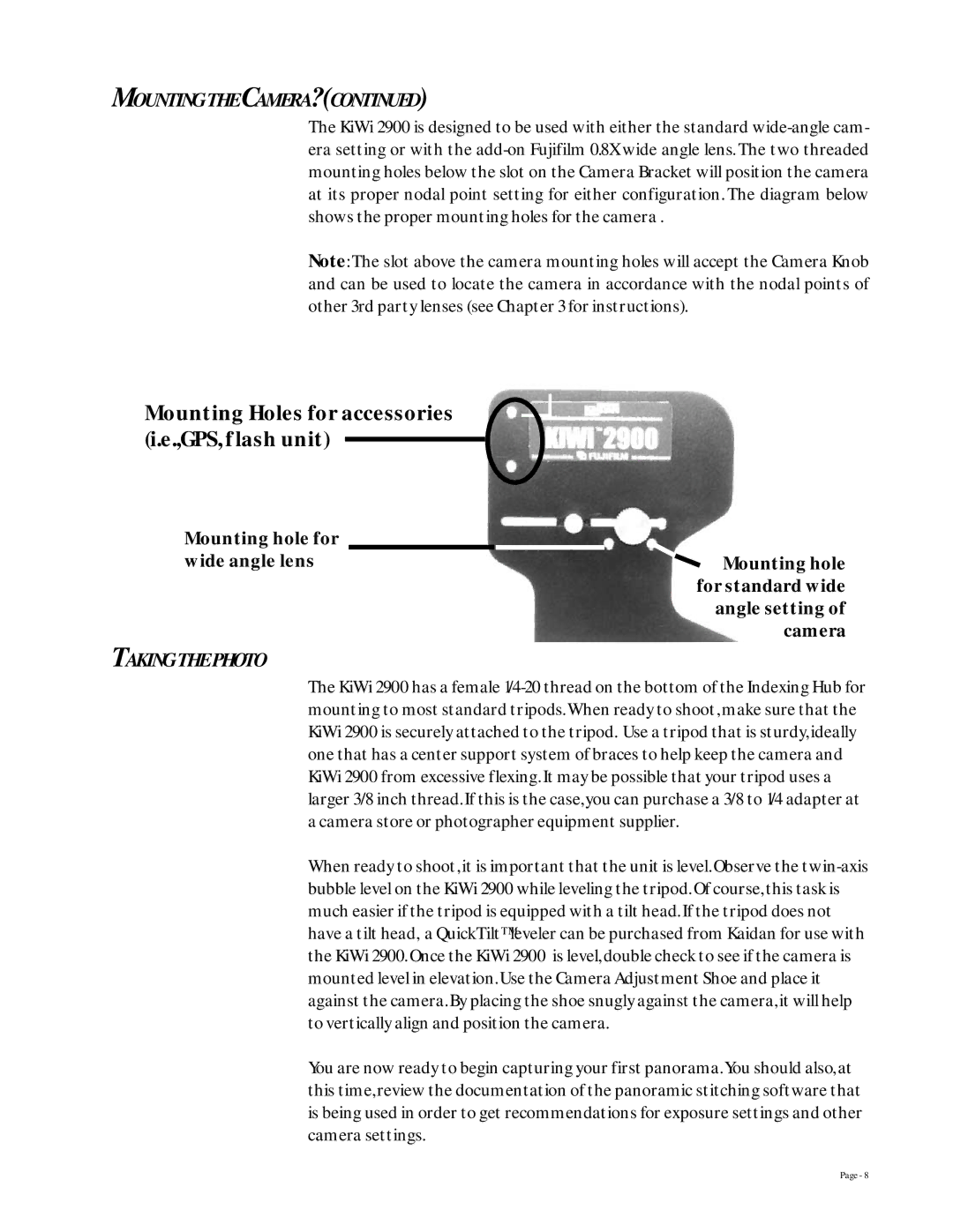 Kaidan KiWiTM 2900 manual Mounting Holes for accessories i.e.,GPS, flash unit, Taking the Photo 