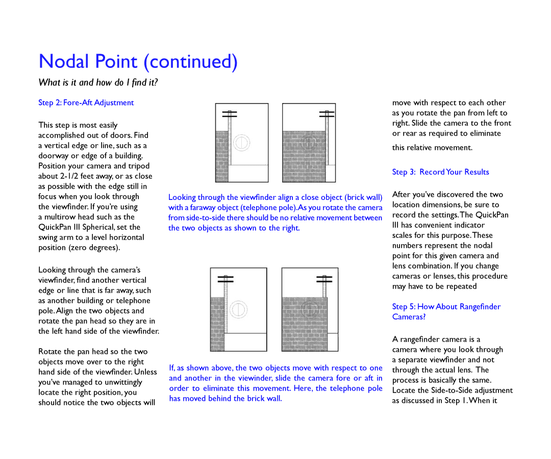 Kaidan QuickPan Panoramic Tripod Head manual Fore-Aft Adjustment, Record Your Results, How About Rangeﬁnder Cameras? 