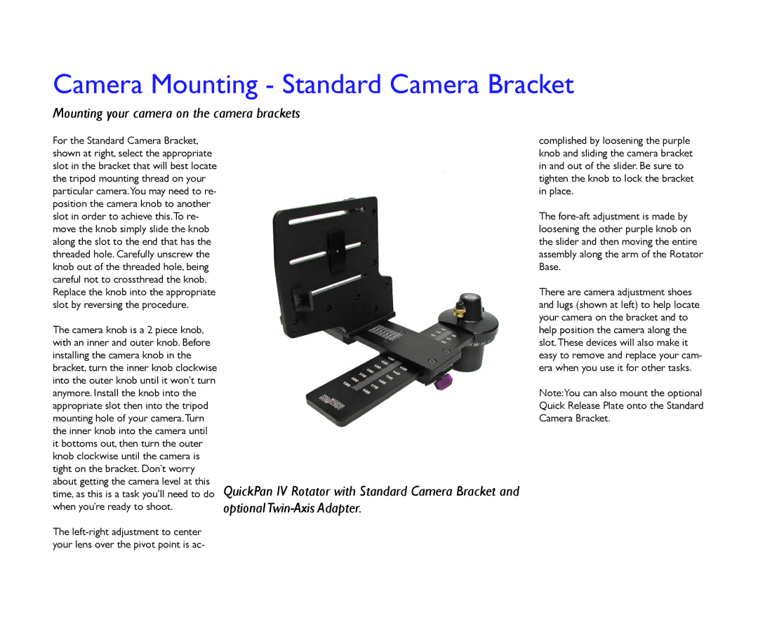 Kaidan QuickPan Panoramic Tripod Head Camera Mounting Standard Camera Bracket, Mounting your camera on the camera brackets 