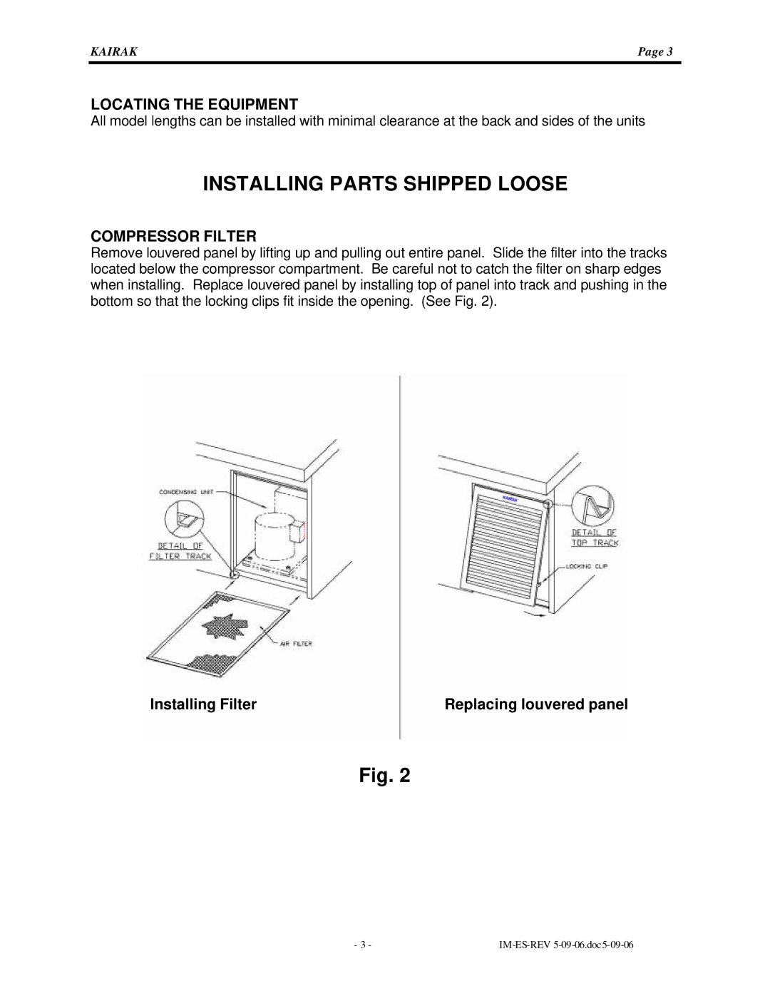 Kairak KRES instruction manual Installing Parts Shipped Loose, Locating the Equipment, Compressor Filter 