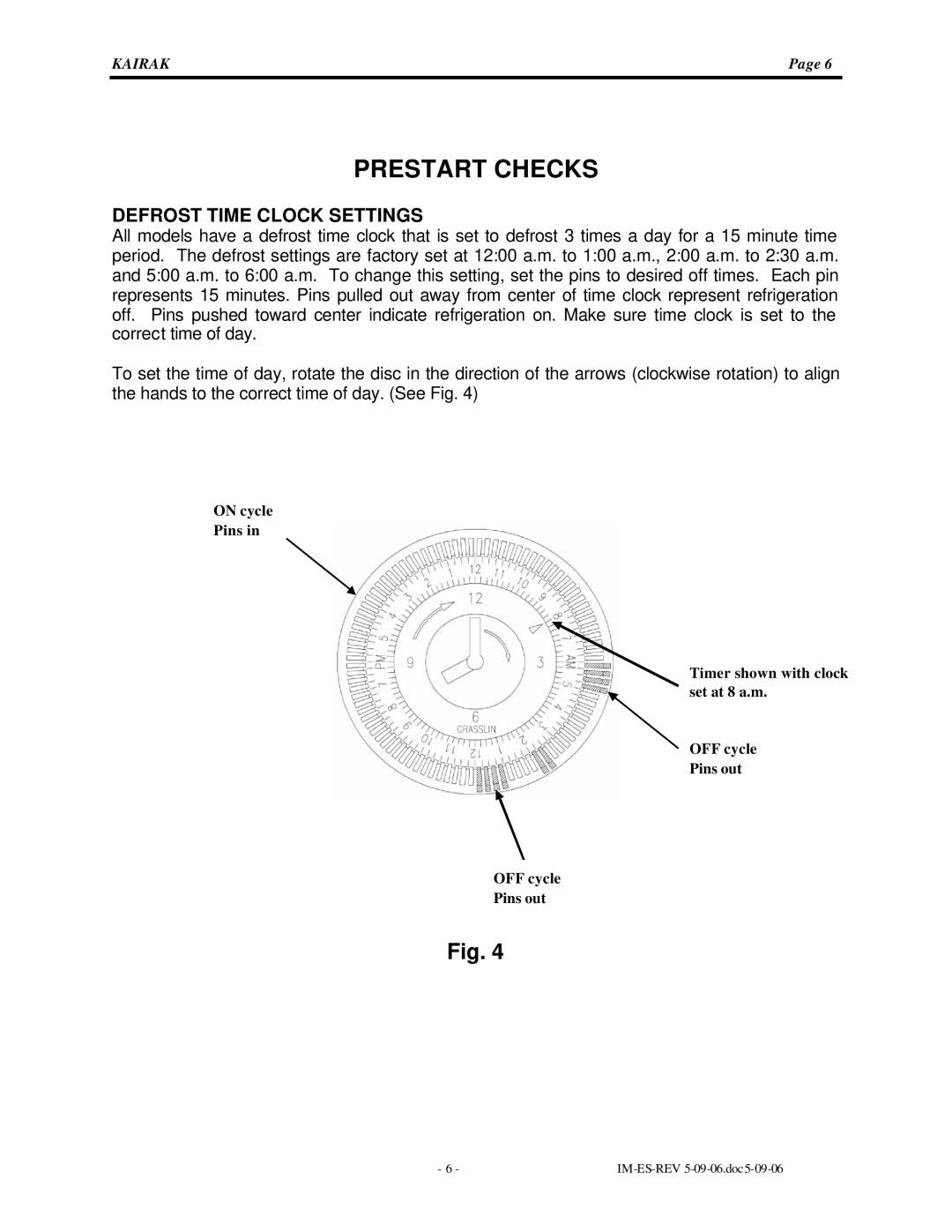 Kairak KRES instruction manual Prestart Checks, Defrost Time Clock Settings 