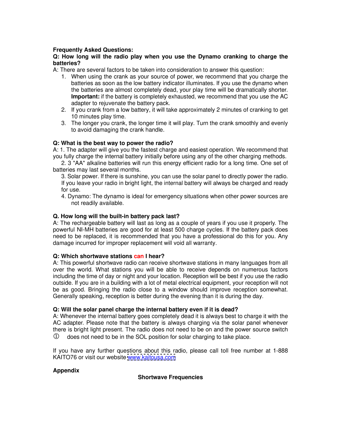 Kaito electronic KA009 manual What is the best way to power the radio?, How long will the built-in battery pack last? 