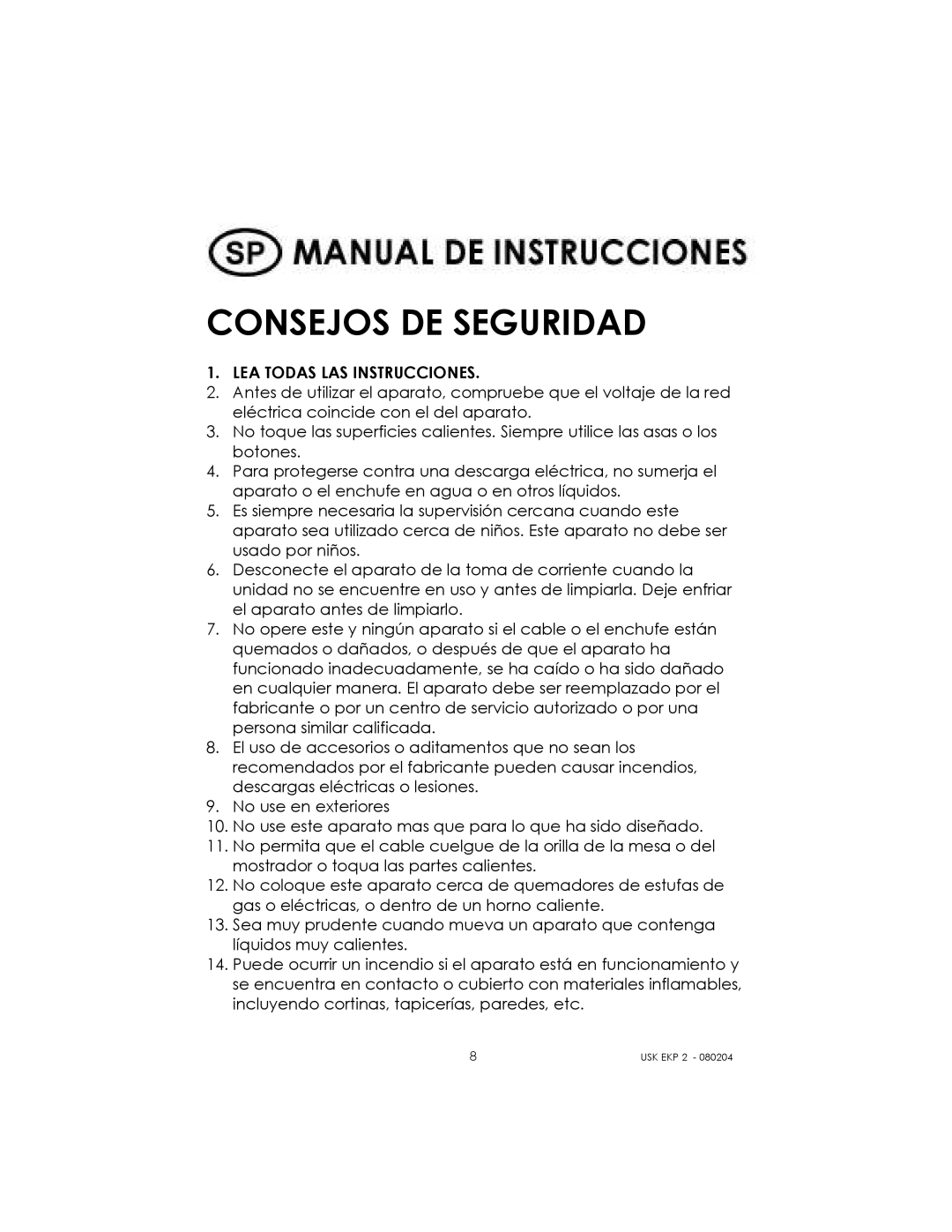 Kalorik 80204 manual Consejos DE Seguridad, LEA Todas LAS Instrucciones 