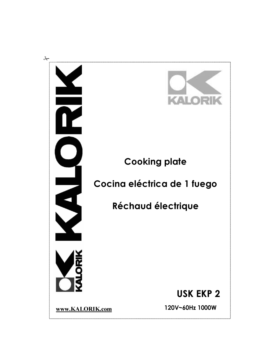 Kalorik 80204 manual Usk Ekp, Cooking plate Cocina eléctrica de 1 fuego, Réchaud électrique, 120V~60Hz 1000W 