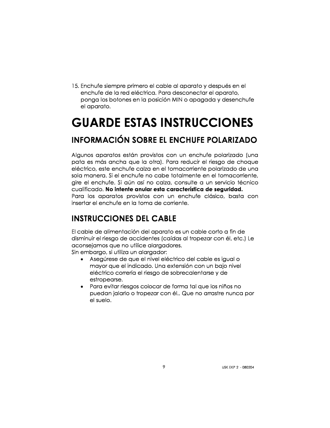 Kalorik 80204 manual Guarde Estas Instrucciones, Información Sobre El Enchufe Polarizado, Instrucciones Del Cable 