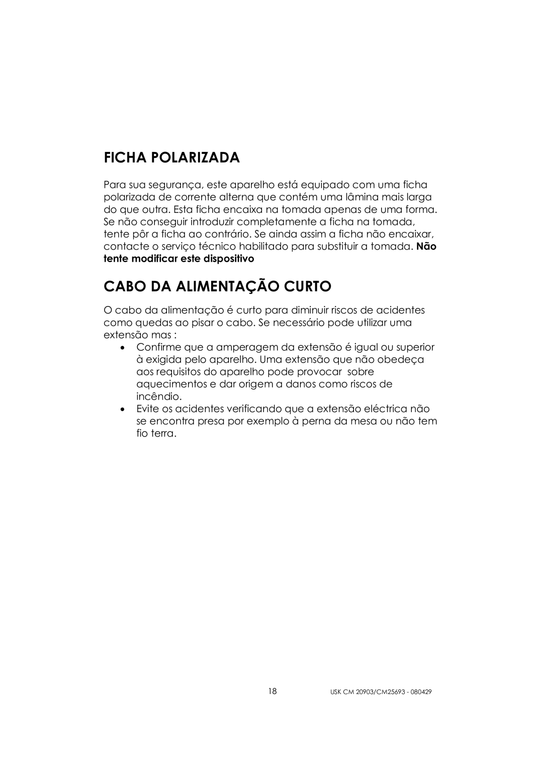 Kalorik CM 25693, CM 20903 manual Ficha Polarizada, Cabo DA Alimentação Curto 