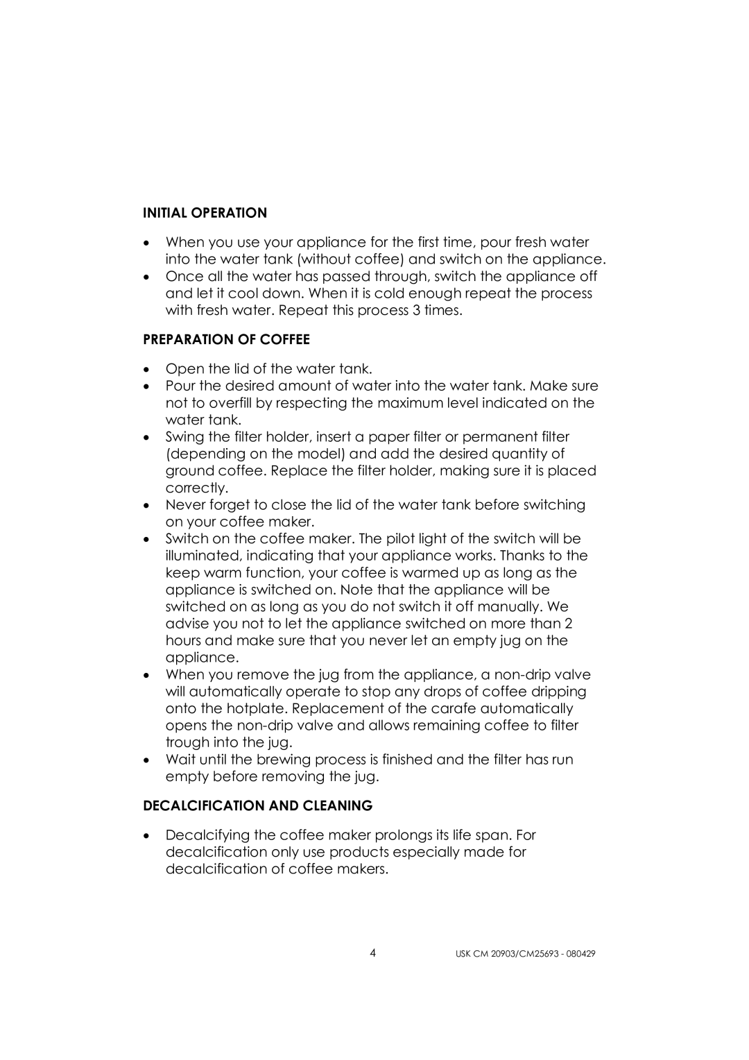 Kalorik CM 25693, CM 20903 manual Initial Operation, Preparation of Coffee, Decalcification and Cleaning 