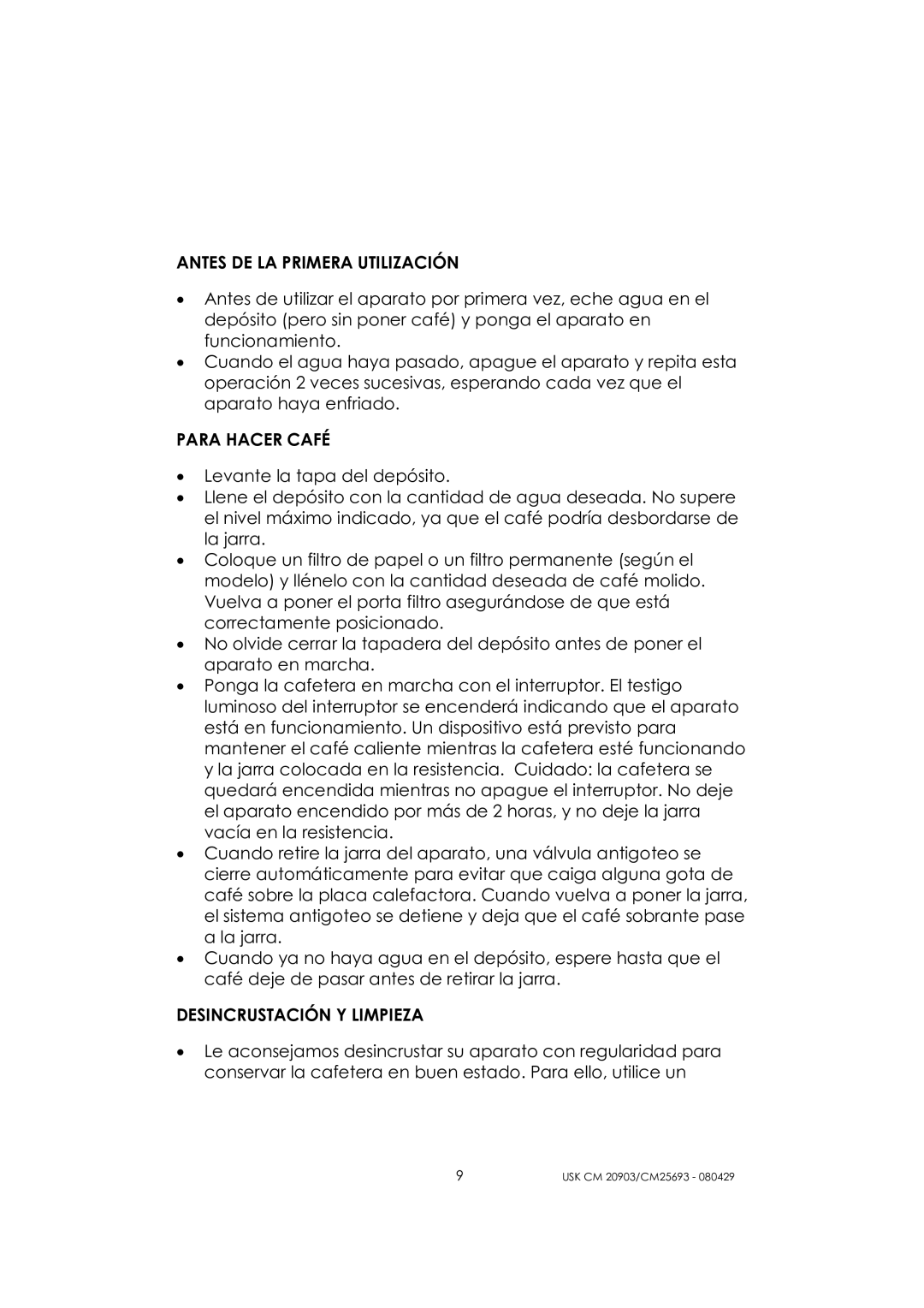 Kalorik CM 20903, CM 25693 manual Antes DE LA Primera Utilización, Para Hacer Café, Desincrustación Y Limpieza 