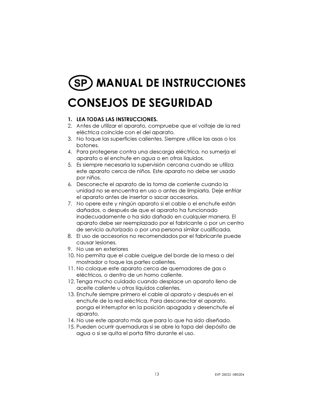 Kalorik EXP 25022 manual Consejos DE Seguridad 