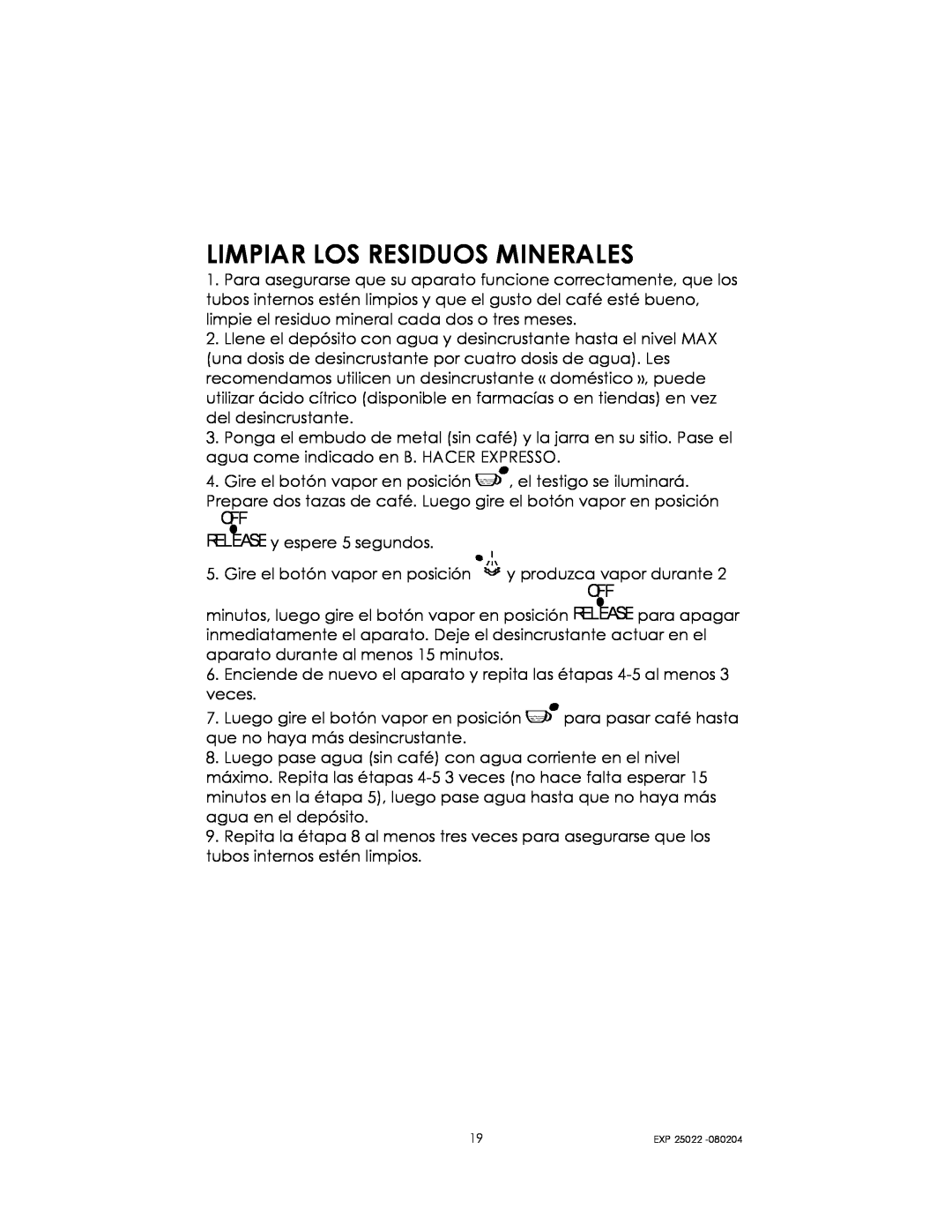 Kalorik EXP 25022 manual Limpiar Los Residuos Minerales 