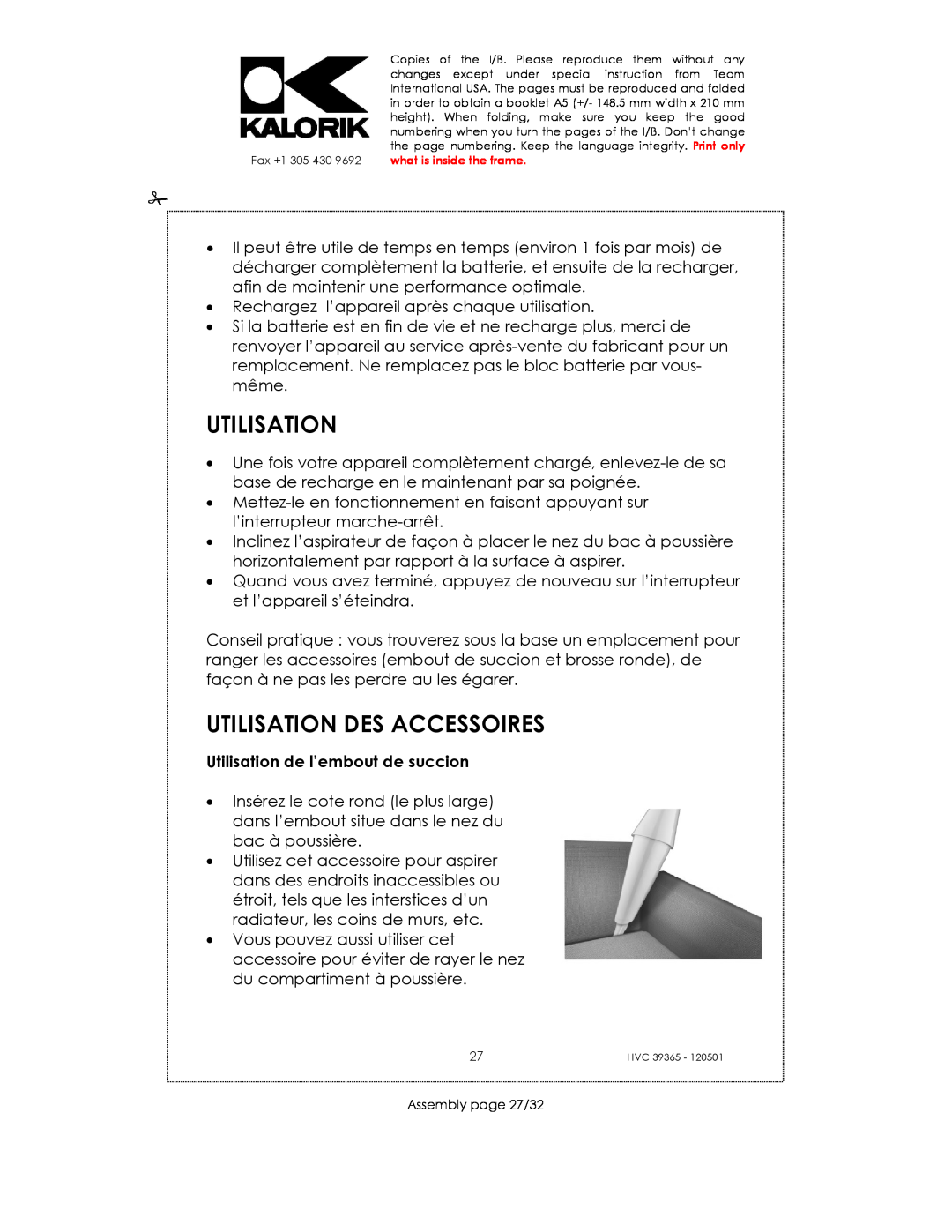 Kalorik HVC 39365 manual Utilisation Des Accessoires, Utilisation de l’embout de succion 