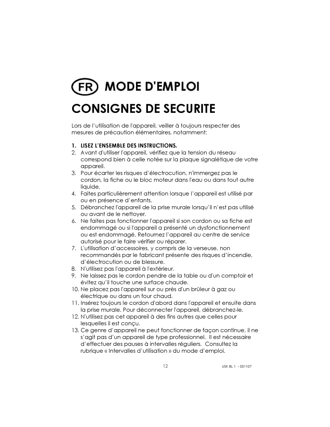 Kalorik USK BL 1 manual Consignes DE Securite, Lisez L’ENSEMBLE DES Instructions 