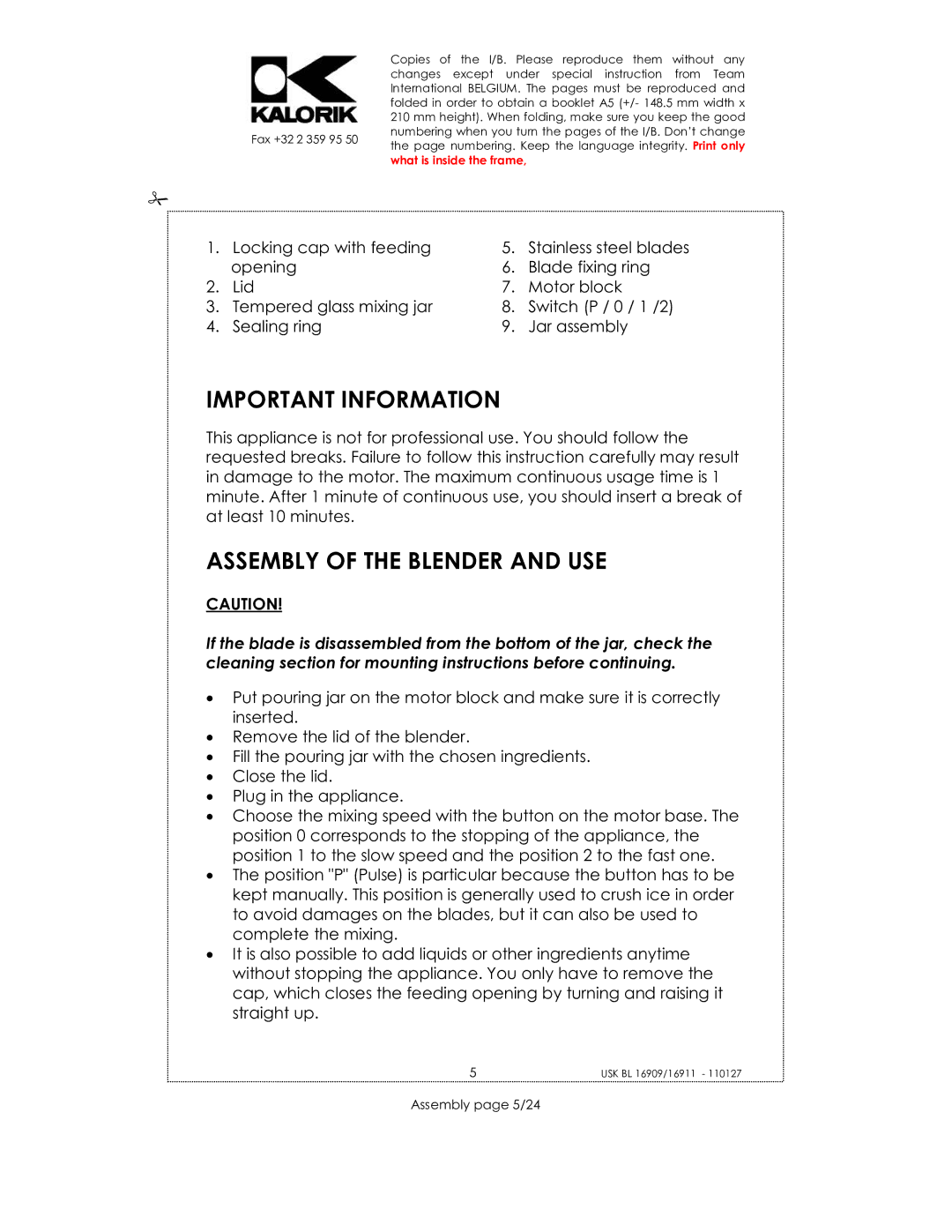 Kalorik USK BL 33029, usk bl 16909, USK BL 16911 Important Information, Assembly of the Blender and USE, Assembly page 5/24 