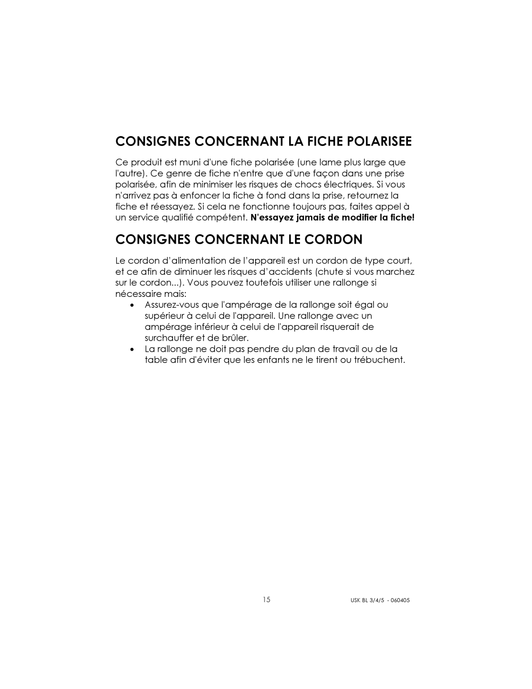 Kalorik USK BL 3/4/5 manual Consignes Concernant LA Fiche Polarisee, Consignes Concernant LE Cordon 