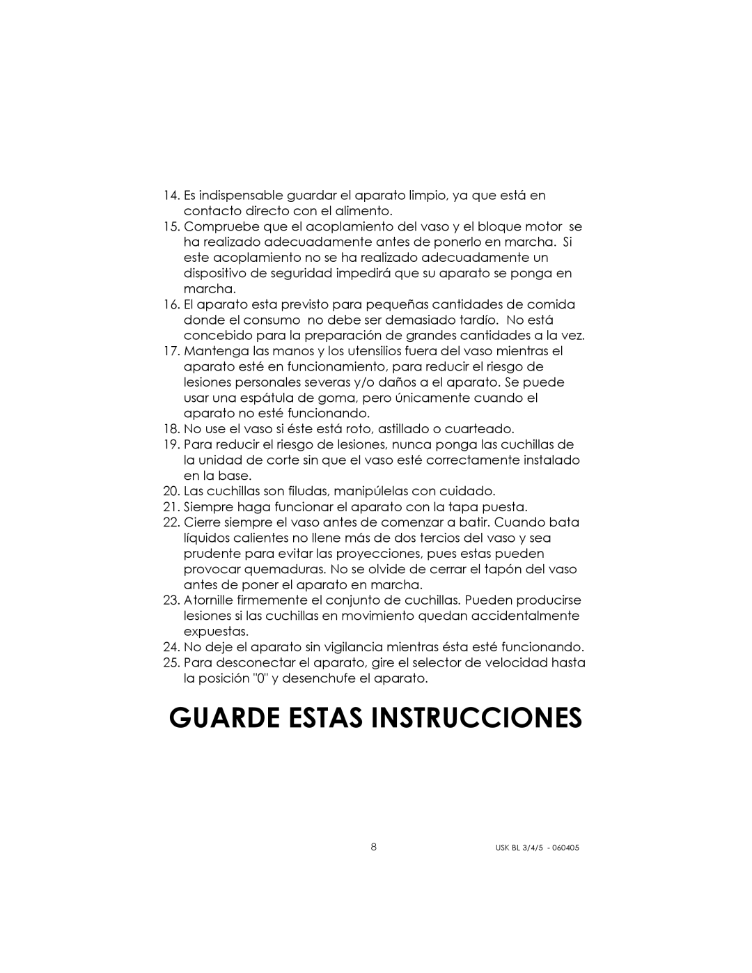 Kalorik USK BL 3/4/5 manual Guarde Estas Instrucciones 