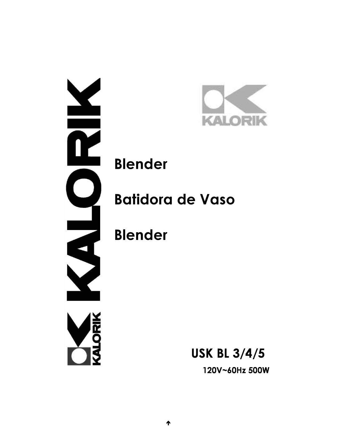 Kalorik USK BL 3/4/5 manual 120V~60Hz 500W, Blender Batidora de Vaso Blender 