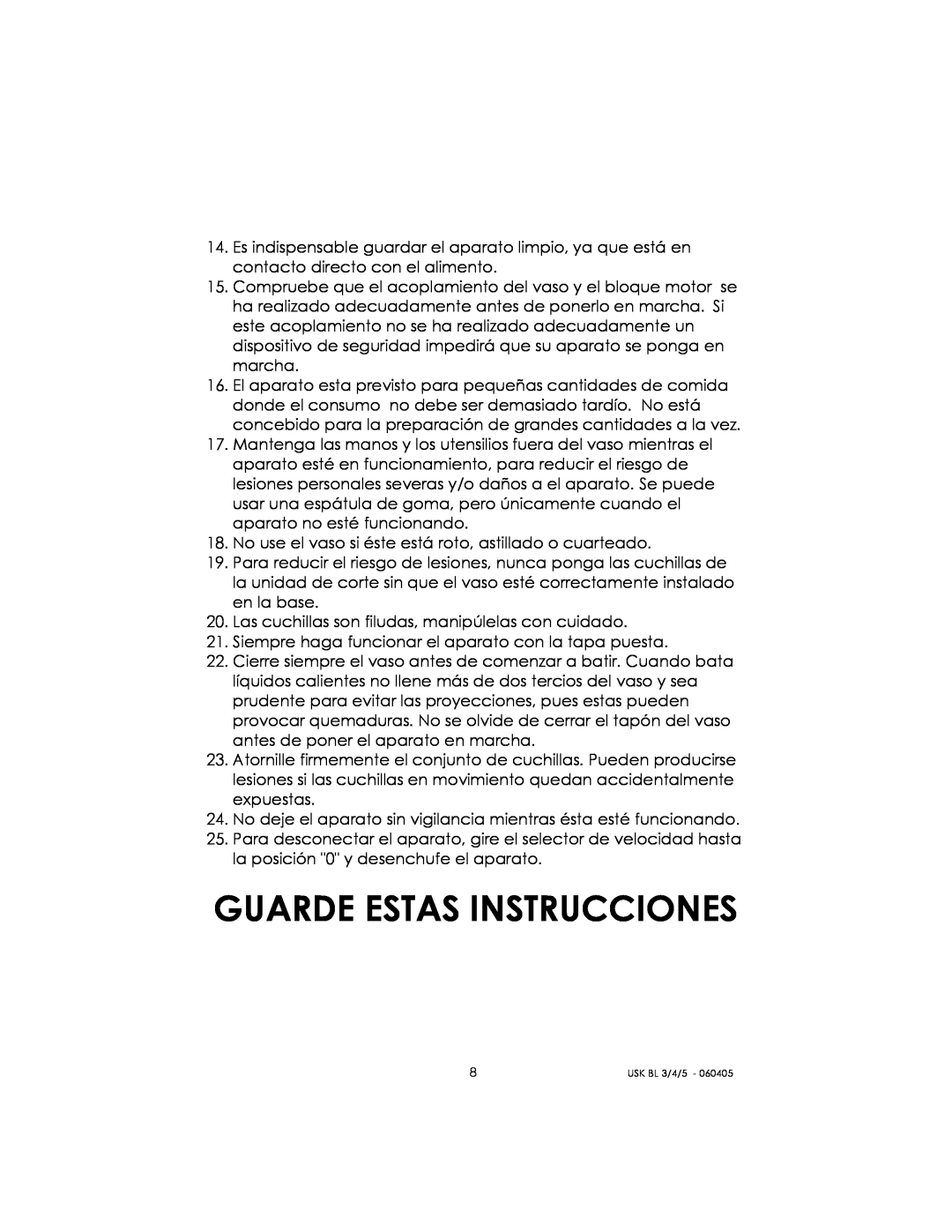 Kalorik USK BL 3/4/5 manual Guarde Estas Instrucciones 
