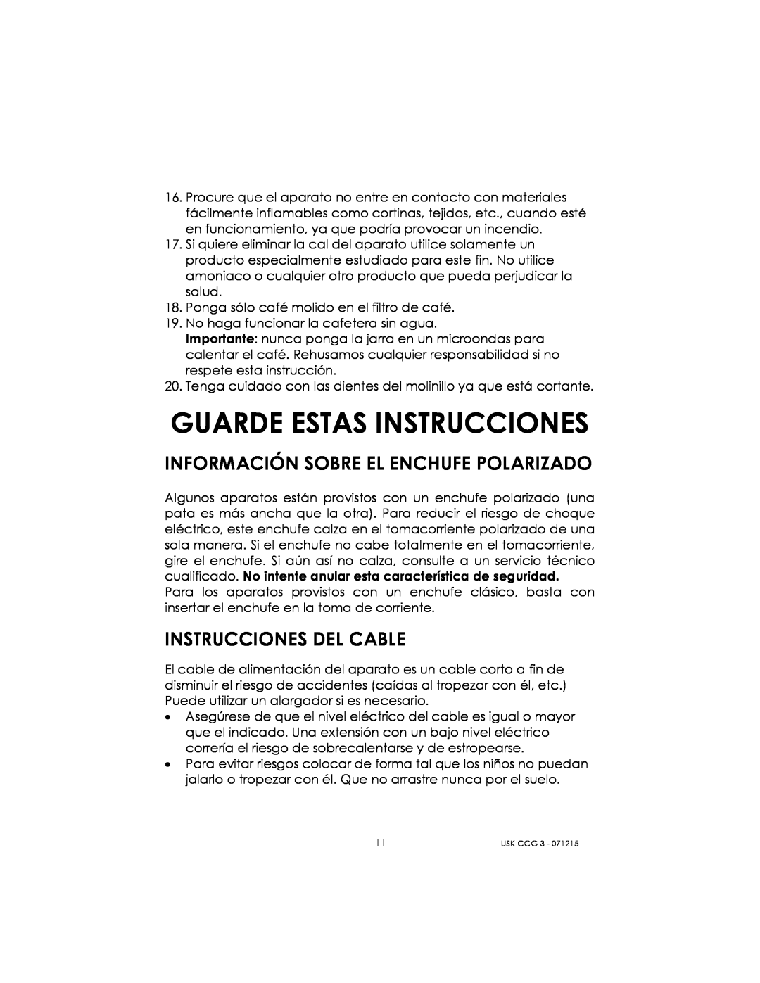 Kalorik USK CCG 3 manual Guarde Estas Instrucciones, Información Sobre El Enchufe Polarizado, Instrucciones Del Cable 