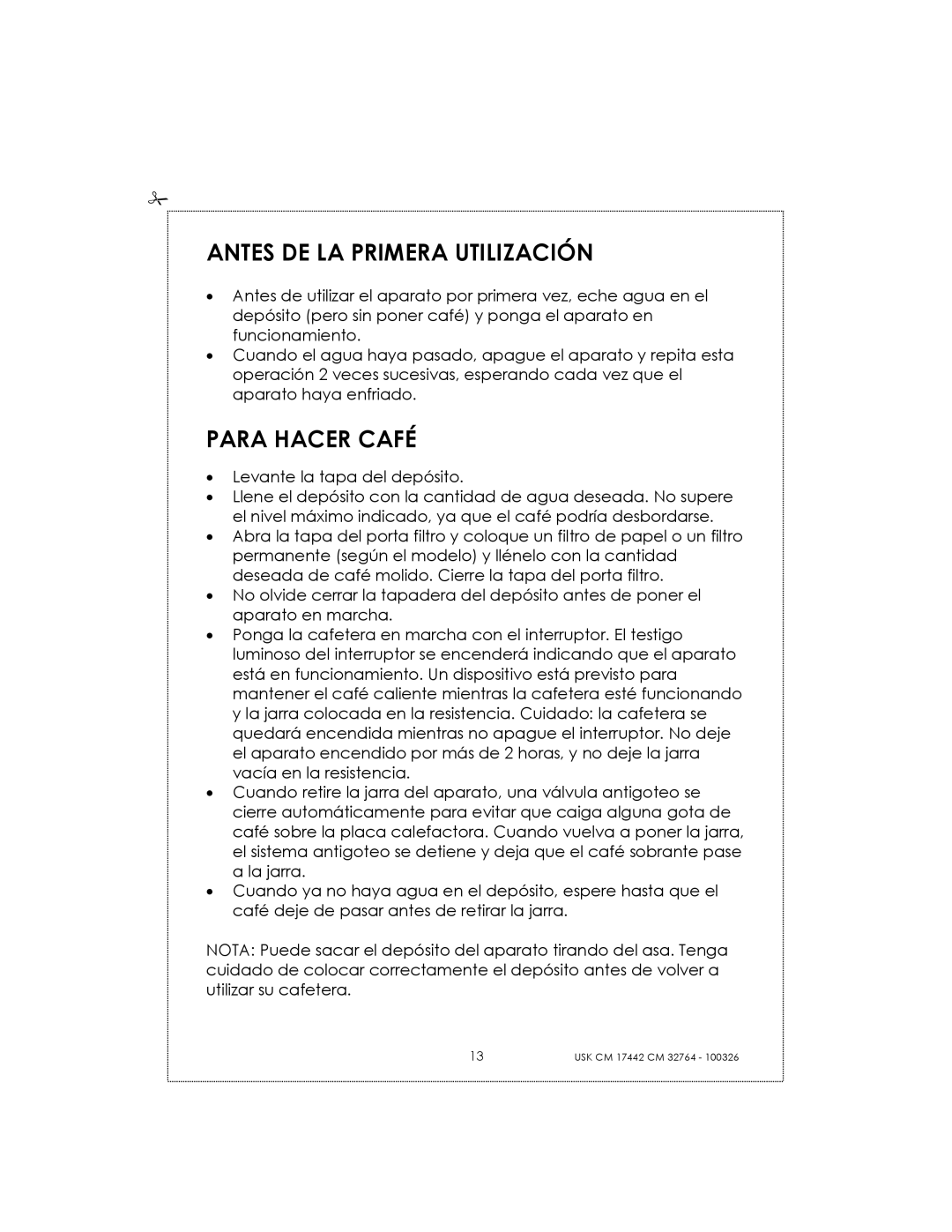 Kalorik USK CM 32764, USK CM 17442 manual Antes DE LA Primera Utilización, Para Hacer Café 