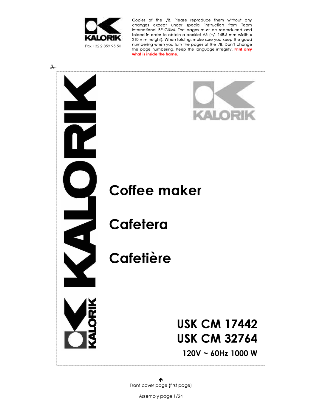 Kalorik USK CM 32764, USK CM 17442 manual Usk Cm Usk Cm, 120V ~ 60Hz 1000 W, Coffee maker Cafetiera Cafetière 