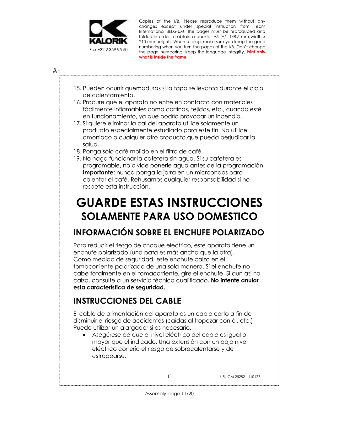 Kalorik USK CM 25282 manual Guarde Estas Instrucciones, Información Sobre EL Enchufe Polarizado, Instrucciones DEL Cable 