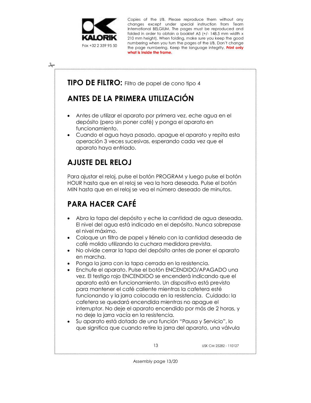 Kalorik USK CM 25282 manual Antes DE LA Primera Utilización, Ajuste DEL Reloj, Para Hacer Café, Assembly page 13/20 