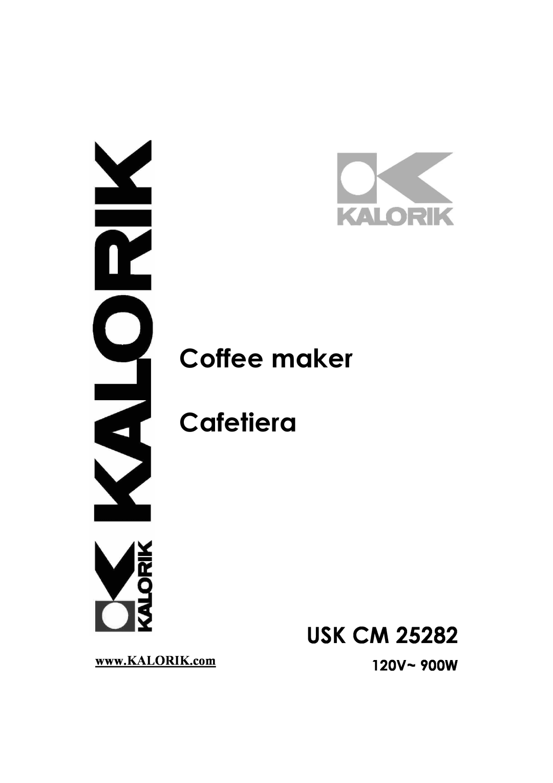 Kalorik USK CM 25282 manual 120V~ 900W, Coffee maker Cafetera, Usk Cm, Front cover page first page Assembly page 1/20 