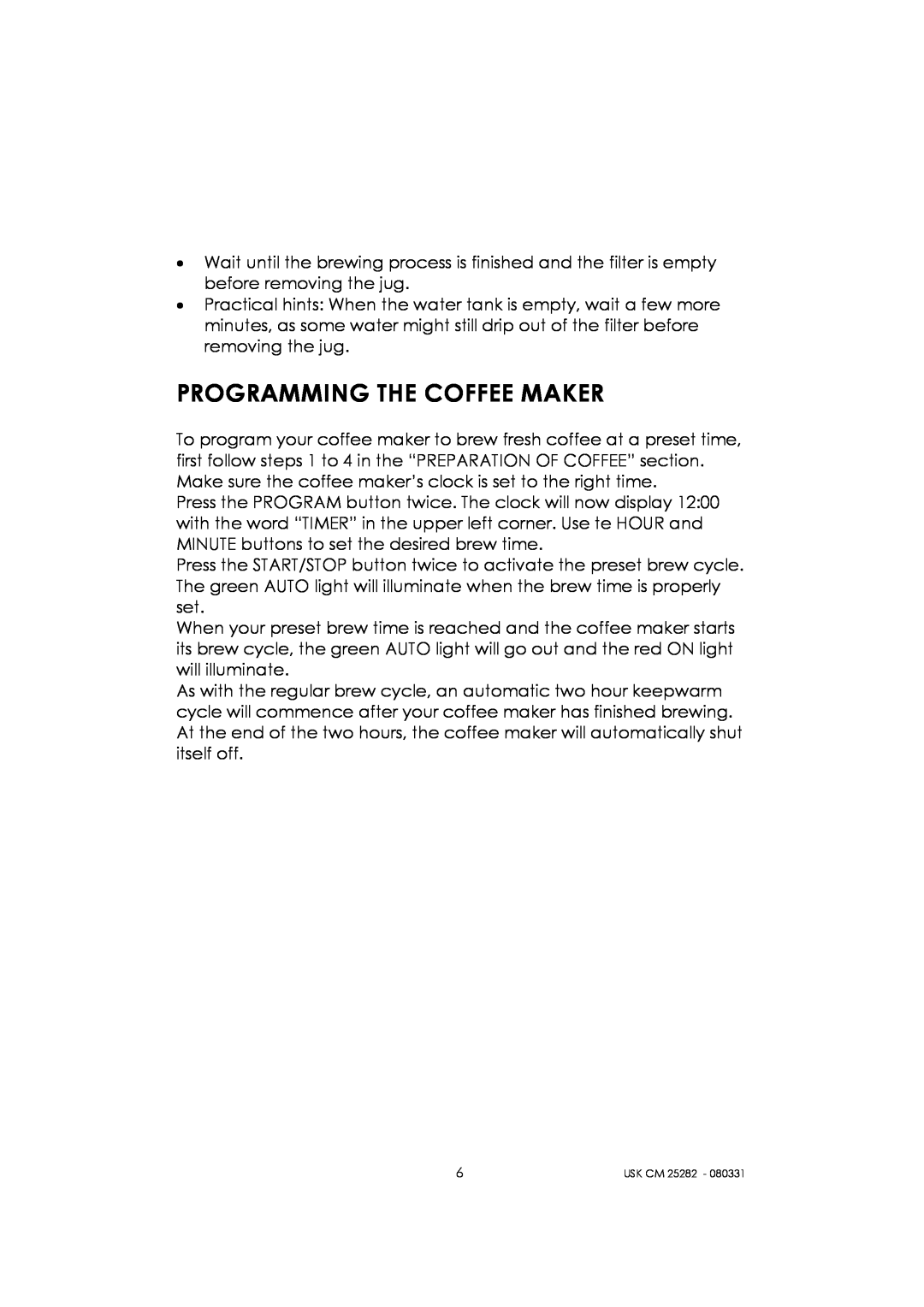 Kalorik USK CM 25282 manual Programming The Coffee Maker 