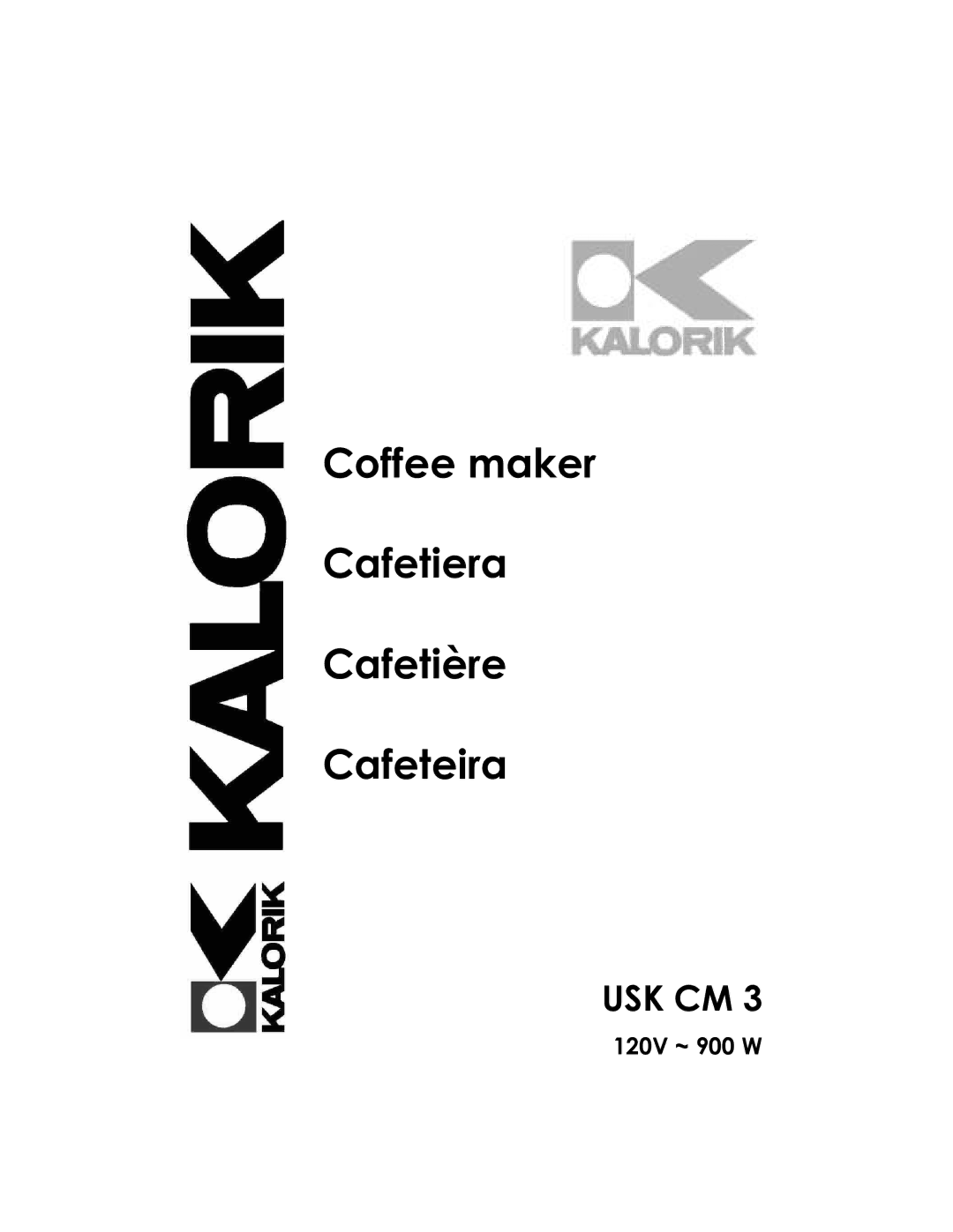 Kalorik USK CM 3 manual Coffee maker Cafetiera Cafetière Cafeteira, Usk Cm 