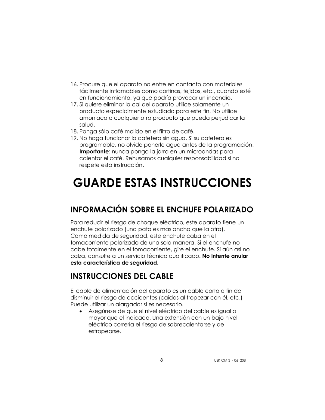 Kalorik USK CM 3 manual Guarde Estas Instrucciones, Información Sobre EL Enchufe Polarizado, Instrucciones DEL Cable 