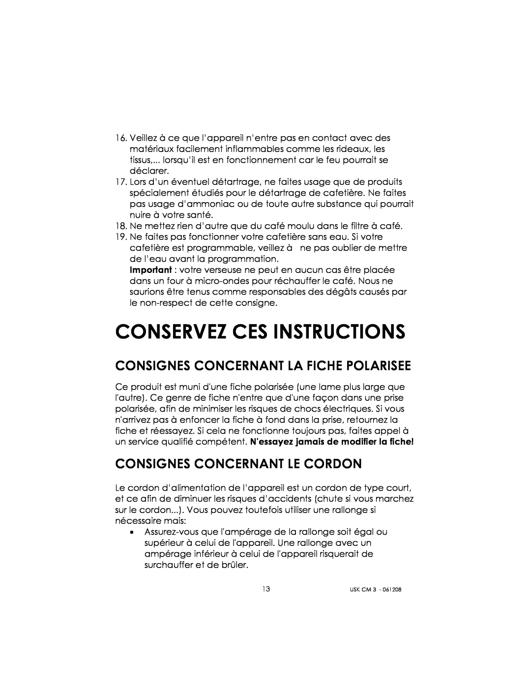 Kalorik USK CM 3 manual Conservez Ces Instructions, Consignes Concernant La Fiche Polarisee, Consignes Concernant Le Cordon 