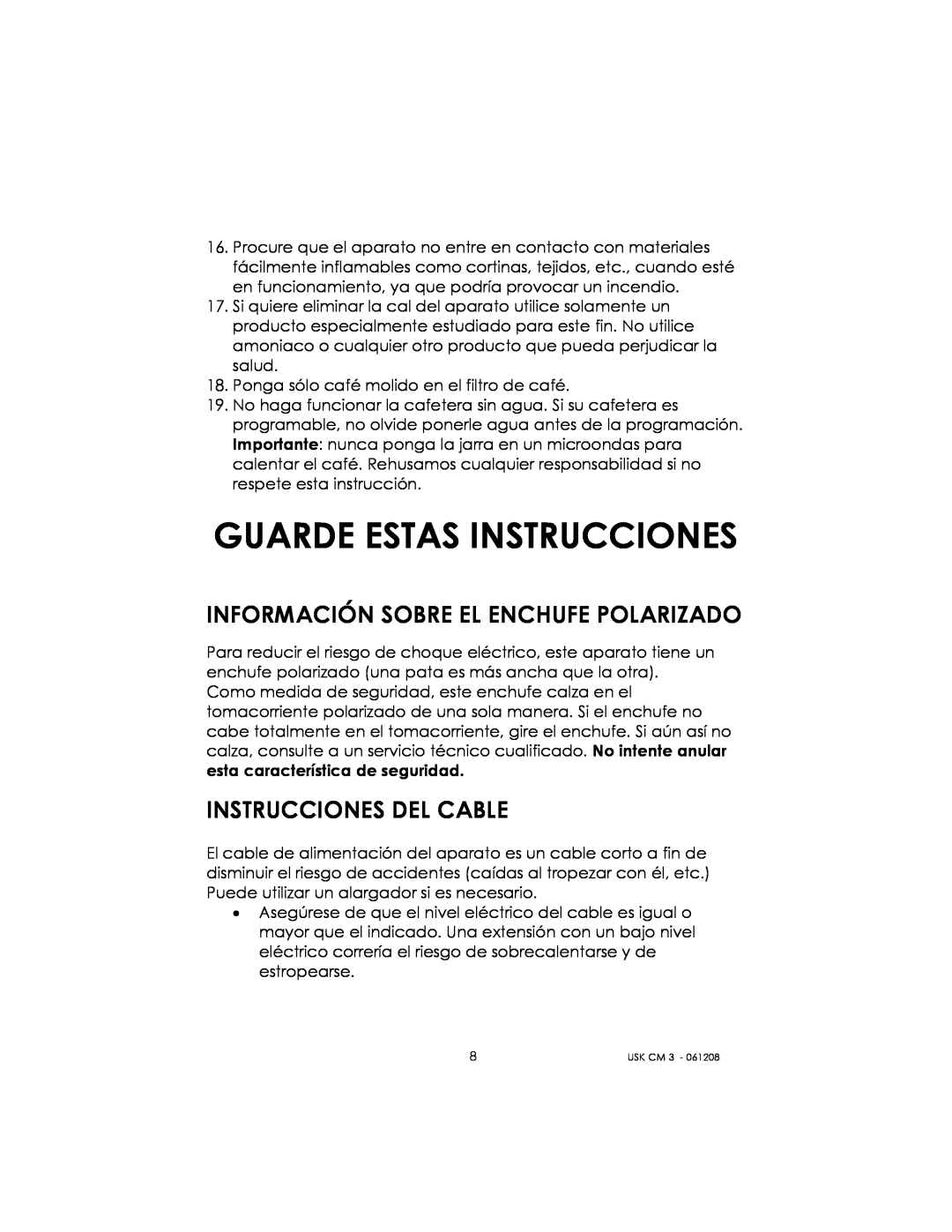 Kalorik USK CM 3 manual Guarde Estas Instrucciones, Información Sobre El Enchufe Polarizado, Instrucciones Del Cable 