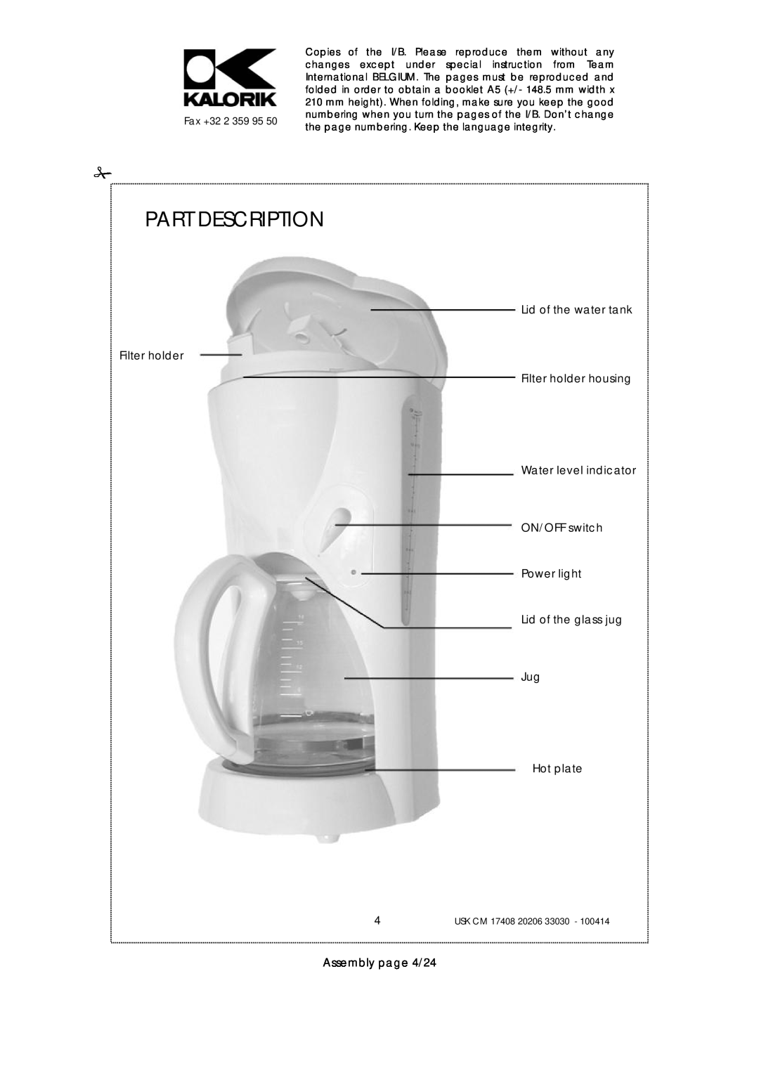 Kalorik USK CM 17408 Part Description, Lid of the water tank Filter holder, Filter holder housing Water level indicator 