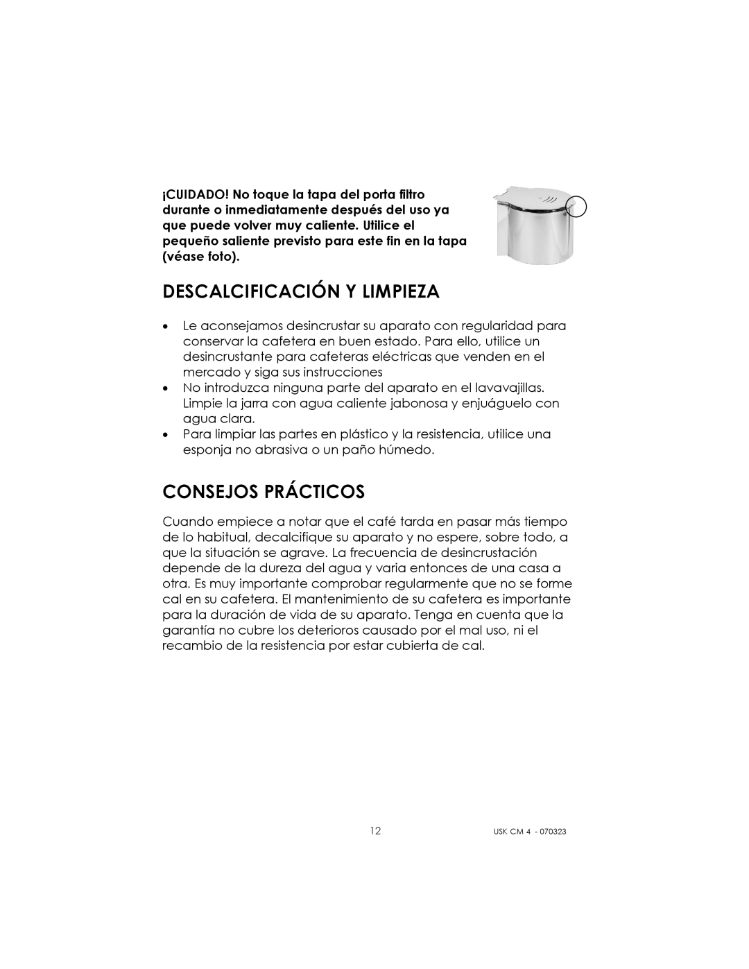 Kalorik USK CM 4 manual Descalcificación Y Limpieza, Consejos Prácticos 