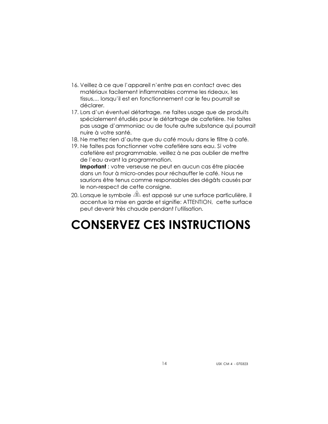 Kalorik USK CM 4 manual Conservez CES Instructions 