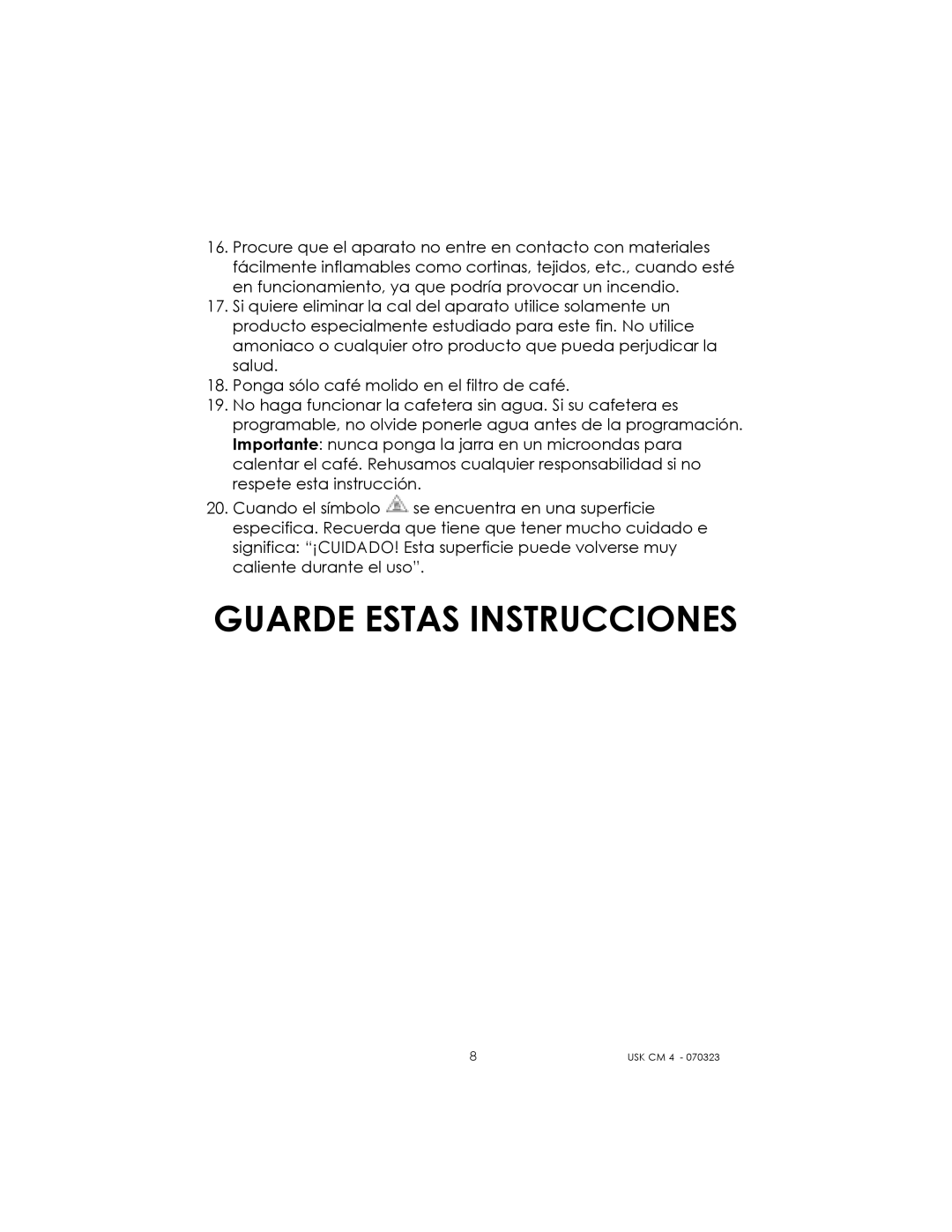 Kalorik USK CM 4 manual Guarde Estas Instrucciones 