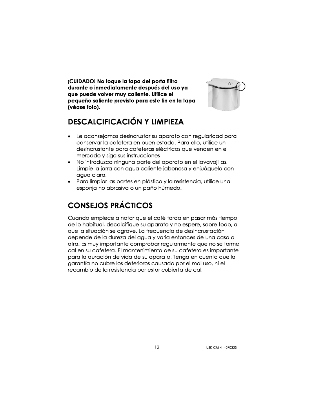 Kalorik USK CM 4 manual Descalcificación Y Limpieza, Consejos Prácticos 